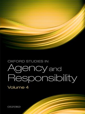 cover image of Oxford Studies in Agency and Responsibility Volume 4